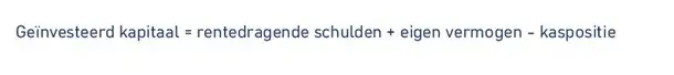 Formule berekening geïnvesteerd kapitaal